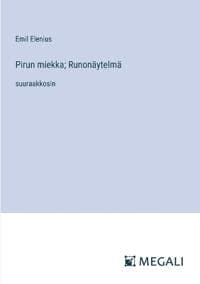 Pirun miekka; Runonäytelmä