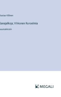 Sanajalkoja; Vihkonen Runoelmia