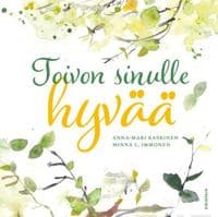 Toivon sinulle hyvää