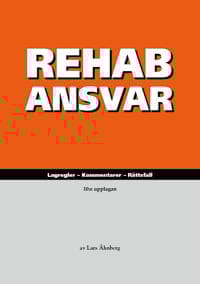 RehabAnsvar : lagregler, kommentarer, rättsfall