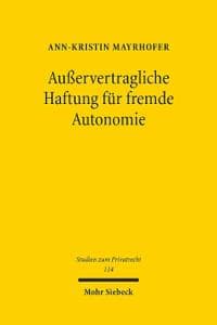 Außervertragliche Haftung für fremde Autonomie