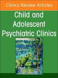 Supporting the Mental Health of Migrant Children, Youth, and Families, An Issue of ChildAnd Adolescent Psychiatric Clinics of North America
