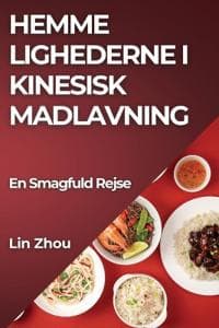 Hemme lighederne i Kinesisk Madlavning