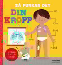 Så funkar det. Din kropp
