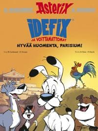 Idefix ja Voittamattomat 3: Hyvää huomenta, Parisium!