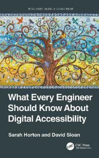 What Every Engineer Should Know About Digital Accessibility