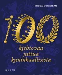 100 kiehtovaa juttua kuninkaallisista