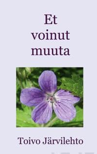 Et voinut muuta