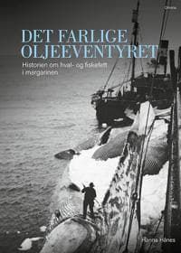 Det farlige oljeeventyret