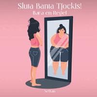 Sluta Banta Tjockis!