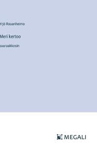 Meri kertoo