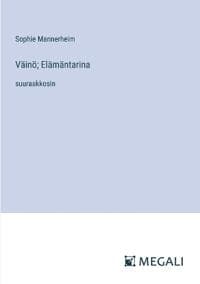 Väinö; Elämäntarina