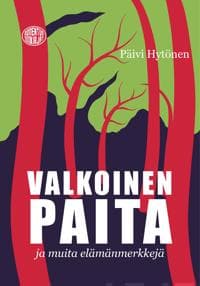Valkoinen paita ja muita elämänmerkkejä