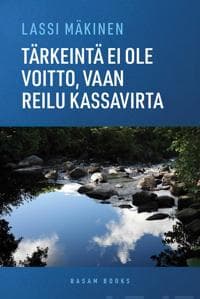Tärkeintä ei ole voitto, vaan reilu kassavirta