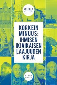 Korkein minuus: ihmisen ikiaikaisen laajuuden kirja