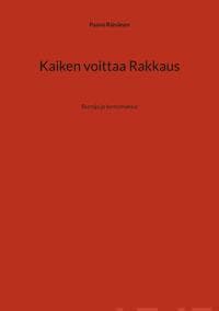 Kaiken voittaa Rakkaus