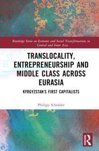 Translocality, Entrepreneurship and Middle Class Across Eurasia