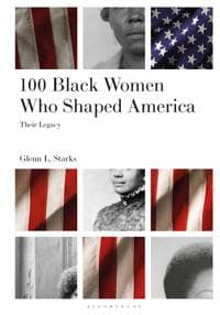 100 Black Women Who Shaped America