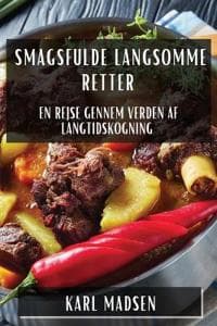 Smagsfulde Langsomme Retter
