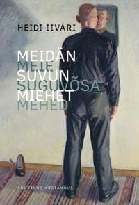 Meidän suvun miehet - Meie suguvõsa mehed
