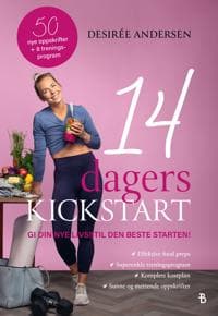 14 dagers kickstart; gi din nye livsstil den beste starten!