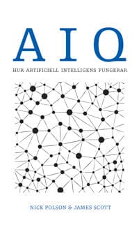 AIQ. Hur artificiell intelligens fungerar