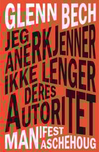 Jeg anerkjenner ikke lenger deres autoritet