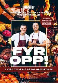 Fyr opp! 5 steg til å bli gatas grillkonge