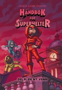 Håndbok for superhelter; En ny venn