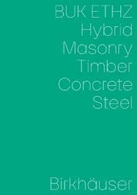 Hybrid, Masonry, Concrete, Timber, Steel