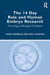 The 14 Day Rule and Human Embryo Research