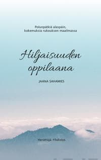 Hiljaisuuden oppilaana