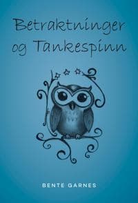 Betraktninger og tankespinn