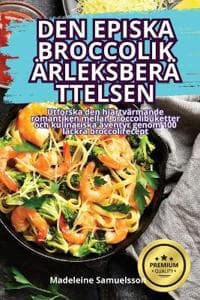 Den Episka Broccolikärleksberättelsen