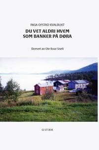 Du vet aldri hvem som banker på døra