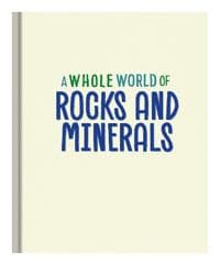 A Whole World of...: Rocks and Minerals