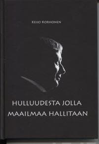 Hulluudesta jolla maailmaa hallitaan