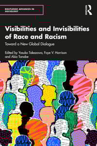 Visibilities and Invisibilities of Race and Racism