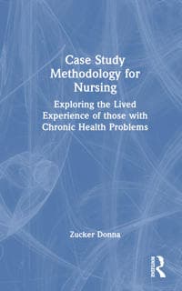 Case Study Methodology for Nursing