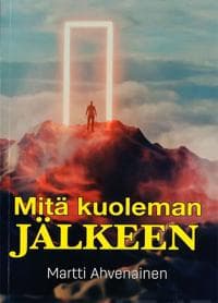 Mitä kuoleman jälkeen
