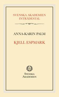 Svenska Akademiens inträdestal: Kjell Espmark