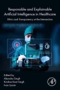 Responsible and Explainable Artificial Intelligence in  Healthcare
