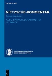 Kommentar zu Nietzsches "Also sprach Zarathustra" III und IV