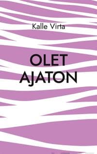 Olet ajaton