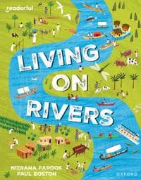 Readerful Independent Library: Oxford Reading Level 10: Living on Rivers