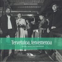 Tervetuloa, tervemenoa - Suomi muuttoliikkeessä