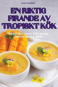 En Riktig Firande AV Tropiskt Kök