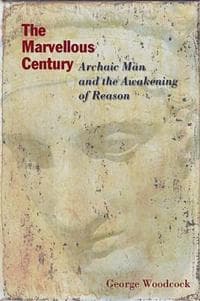 The Marvellous Century – Archaic Man and the Awakening of Reason
