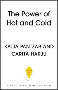 The Power of Hot and Cold