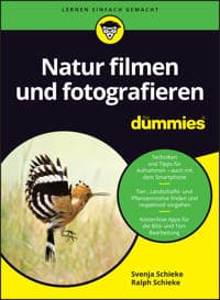Natur filmen und fotografieren fur Dummies